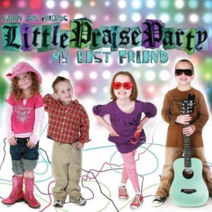 Little Praise Party - My Best Friend (CD)
